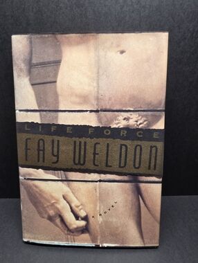 Life Force -Fay Weldon- HCDJ 1992 1dt Ed 1st Print